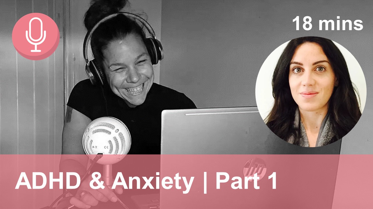 ADHD and anxiety Dr Claire Conlon podcast 2
