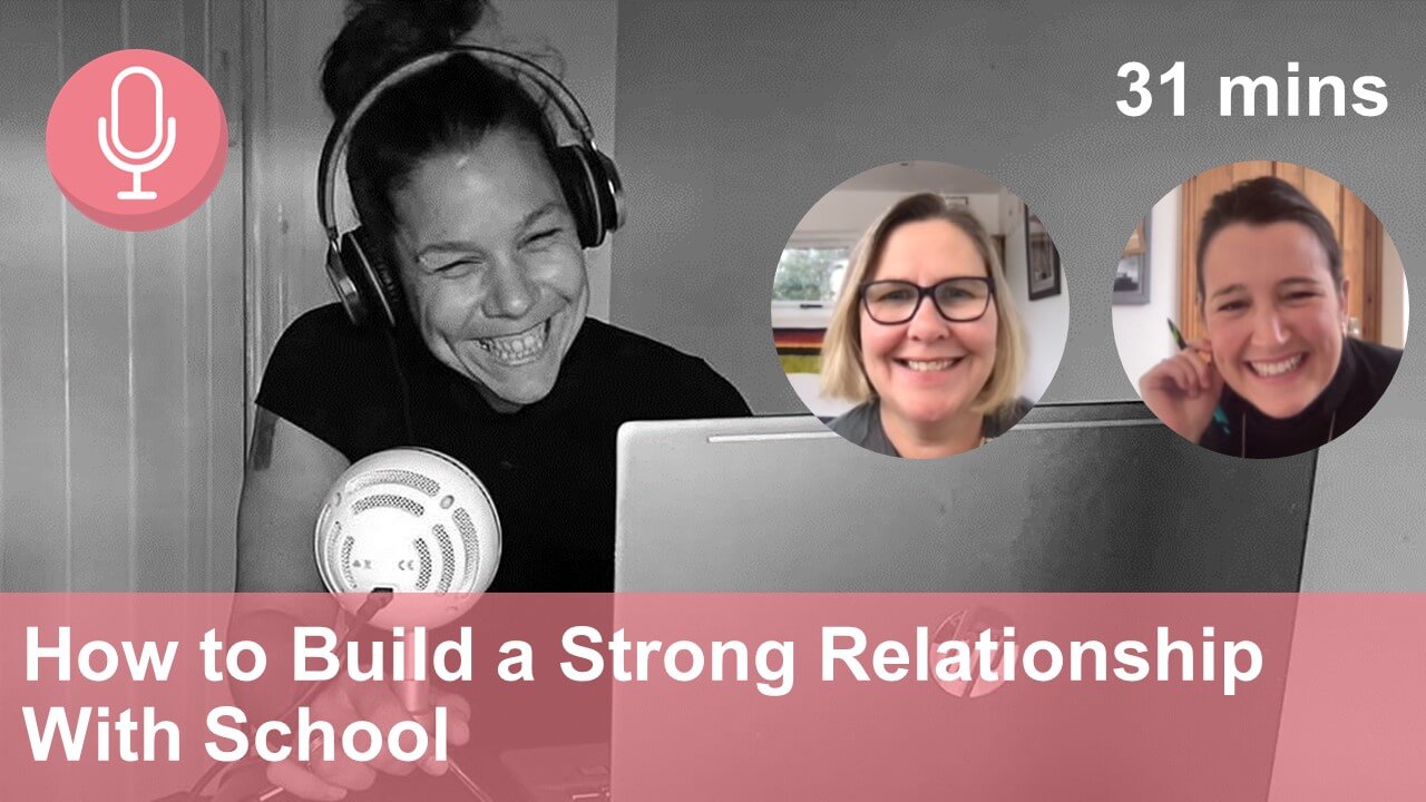 podcast building a strong relationship with school