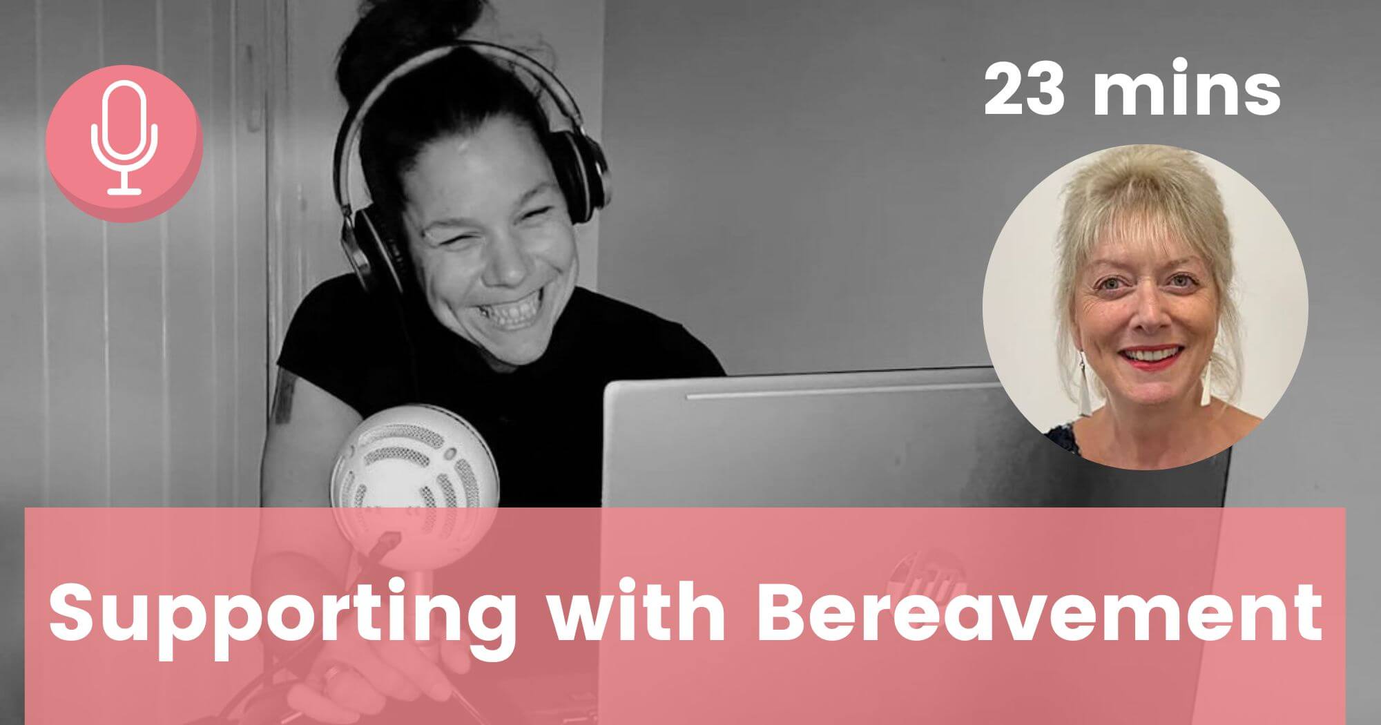 Podcast episode art Supporting With Bereavement Dr Tina Rae
